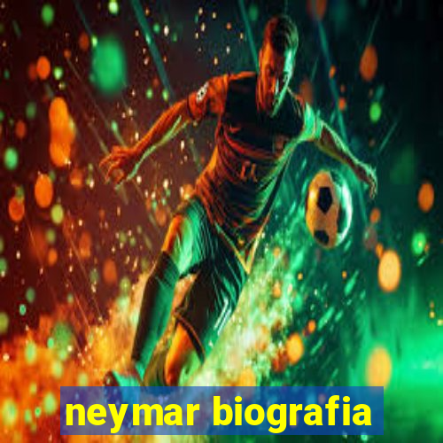 neymar biografia